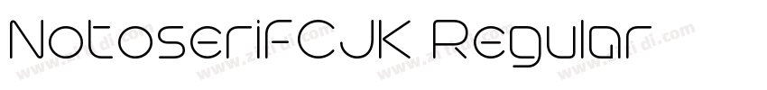 NotoserifCJK Regular字体转换 NotoserifCJK Regular字体转换